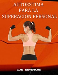 Descargar AUTOESTIMA PARA LA SUPERACION PERSONAL pdf, epub, ebook