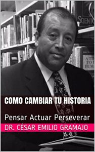 Descargar Como cambiar tu Historia: Pensar Actuar Perseverar pdf, epub, ebook