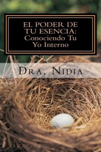 Descargar El Poder De Tu Esencia: Conociendo Tu Yo Interno pdf, epub, ebook