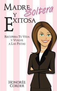 Descargar Madre Soltera y Exitosa pdf, epub, ebook