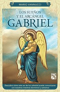 Descargar Los sueños y el arcángel Gabriel pdf, epub, ebook