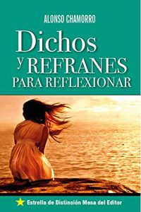 Descargar Dichos y Refranes para Reflexionar pdf, epub, ebook
