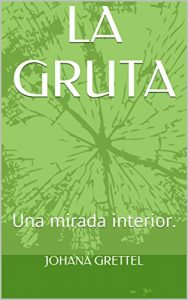 Descargar LA GRUTA: Una mirada interior. pdf, epub, ebook