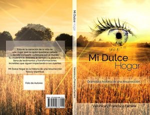Descargar Mi Dulce Hogar: Dramática historia de una Resurrección pdf, epub, ebook