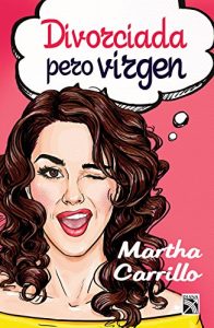 Descargar Divorciada pero virgen pdf, epub, ebook