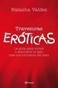 Descargar Travesuras eróticas: La guía para volver a descubrir el lado más emocionante del sexo pdf, epub, ebook