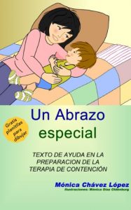 Descargar Un Abrazo Especial: Texto De Ayuda En La Preparación de La Terapia De Contención pdf, epub, ebook