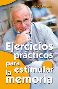 Descargar Ejercicios prácticos para estimular la memoria (Mayores) pdf, epub, ebook