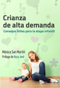 Descargar Crianza de alta demanda: Consejos útiles para la etapa infantil pdf, epub, ebook
