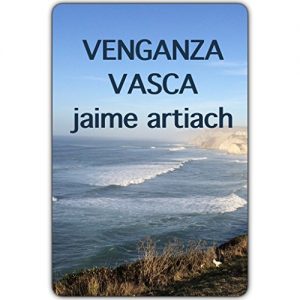 Descargar Venganza Vasca: Nada es Blanco o Negro pdf, epub, ebook