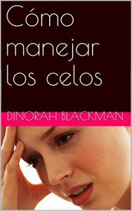 Descargar Cómo manejar los celos pdf, epub, ebook