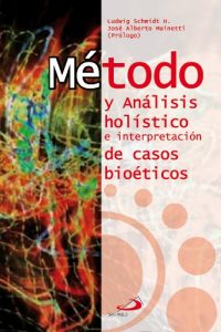 Descargar Método de análisis holístico e interpretación de casos bioéticos pdf, epub, ebook