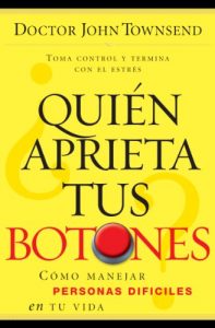 Descargar ¿Quién aprieta tus botones?: Cómo manejar la gente difícil en tu vida pdf, epub, ebook
