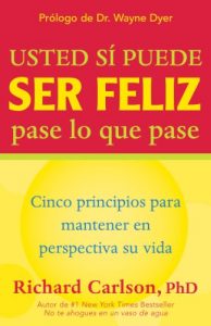 Descargar Usted sí puede ser feliz pase lo que pase: You Can Be Happy  – Spanish pdf, epub, ebook