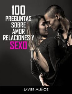 Descargar 100 Preguntas sobre Amor Relaciones y Sexo pdf, epub, ebook