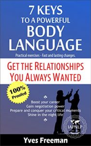 Descargar 7 Keys to a Powerful Body Language: Get the Relationships you Always Wanted pdf, epub, ebook