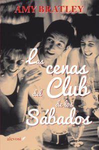 Descargar Las cenas del Club de los Sábados (Narrativa (alevosia)) pdf, epub, ebook