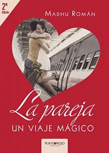 Descargar La pareja, un viaje mágico pdf, epub, ebook