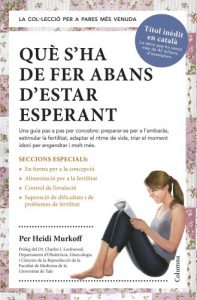 Descargar Què s’ha de fer abans d’estar esperant (NO FICCIÓ COLUMNA) pdf, epub, ebook