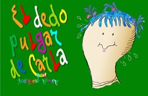 Descargar El dedo pulgar de Carla pdf, epub, ebook
