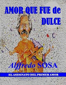 Descargar AMOR QUE FUE de DULCE pdf, epub, ebook