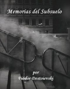 Descargar Memorias del Subsuelo (version en espanol) Incluye notas del author. pdf, epub, ebook