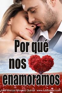 Descargar Por qué nos enamoramos: La mente y los enamoramientos obsesivos pdf, epub, ebook