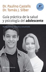 Descargar Guía práctica de la salud y psicología del adolescente (4ª edición revisada) pdf, epub, ebook