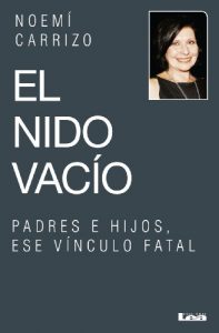 Descargar El nido vacío. Padres e hijos, ese vínculo fatal pdf, epub, ebook