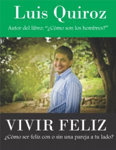 Descargar Vivir feliz: ¿Cómo ser feliz con o sin una pareja a tu lado? pdf, epub, ebook