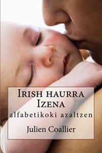 Descargar Irish haurra Izena: alfabetikoki azaltzen (Basque Edition) pdf, epub, ebook