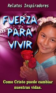 Descargar Fuerza para Vivir pdf, epub, ebook