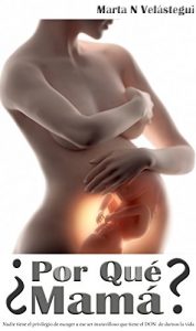 Descargar ¿Por Qué Mamá? pdf, epub, ebook