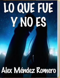 Descargar Lo que fue y no es pdf, epub, ebook