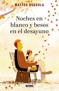 Descargar Noches en blanco y besos en el desayuno pdf, epub, ebook