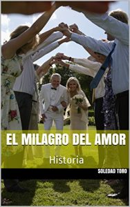 Descargar El Milagro del Amor: Historia pdf, epub, ebook