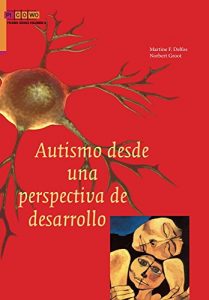 Descargar Autismo desde una perspectiva de desarrollo (Picowo nº 8) pdf, epub, ebook