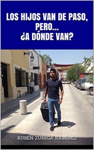 Descargar Los hijos van de paso, pero…¿a dónde van? pdf, epub, ebook