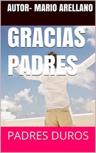 Descargar GRACIAS PADRES: PADRES DUROS pdf, epub, ebook