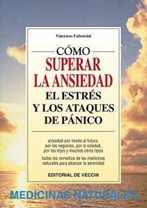 Descargar Cómo vencer la ansiedad, el estrés y los ataques de pánico pdf, epub, ebook