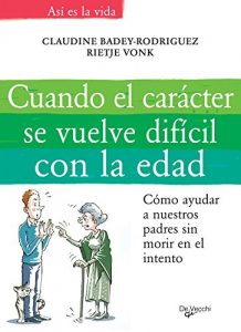Descargar Cuando el carácter se vuelve difícil con la edad pdf, epub, ebook