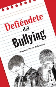 Descargar Defiéndete del Bullying pdf, epub, ebook