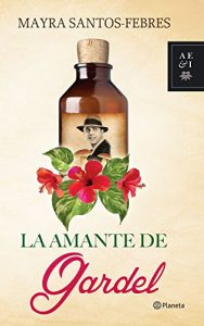 Descargar La amante de Gardel pdf, epub, ebook
