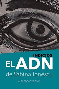 Descargar INDICIOS, El ADN de Sabina Ionescu pdf, epub, ebook
