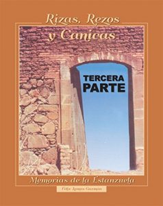 Descargar Risas, rezos y canicas. Tercera parte: Memorias de la Estanzuela pdf, epub, ebook