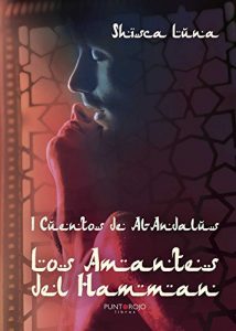 Descargar I Cuentos de Al-Andalus. Los Amantes del Hamman pdf, epub, ebook