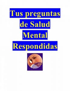 Descargar Tus Preguntas De Salud Mental Respondidas pdf, epub, ebook