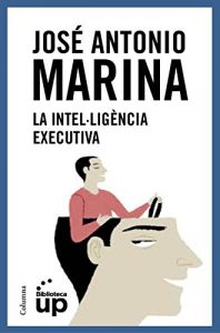 Descargar La intel·ligència executiva (NO FICCIÓ COLUMNA) pdf, epub, ebook
