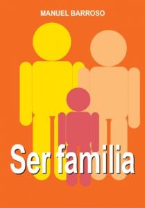 Descargar Ser Familia pdf, epub, ebook