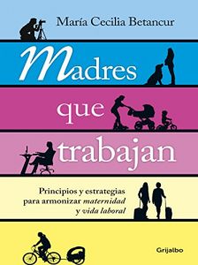 Descargar Madres que trabajan pdf, epub, ebook